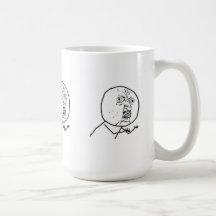 Y U NO COFFEE MUG