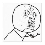 Y U NO (Original) - Wrapped Canvas Gallery Wrapped Canvas