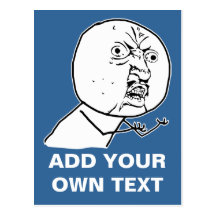 y u no rage face comic lol rofl post cards