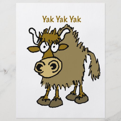 YAK YAK YAK Talking IS Life! Full Color Flyer