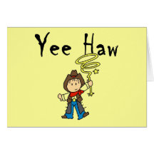 Yee Haw Cowboy tshirts and Gifts Card