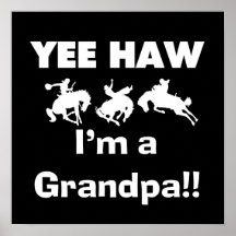 Yee Haw I'm a Grandpa T-shirts and Gifts Poster