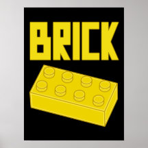 Yellow Brick by Customize My Minifig Posters