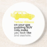 Yellow ribbons on your gas guzzling suv Faded.png Drink Coasters