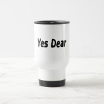 Yes Dear Coffee Mug