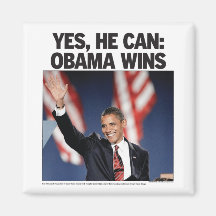 Yes He Can: Obama Wins Magnet