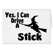 Yes, I Can Drive A Stick Card