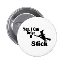 Yes, I Can Drive A Stick Pinback Buttons