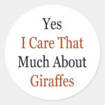 Yes I Care That Much About Giraffes Sticker