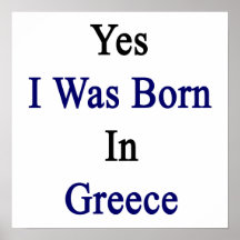 Yes I Was Born In Greece Poster