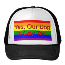 Yes, Our Dog Is Gay Too. Hat