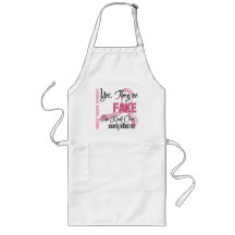 Yes They Are Fake - Breast Cancer Aprons