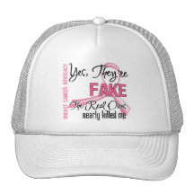 Yes They Are Fake - Breast Cancer Hats