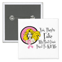 Yes They Are Fake Breast Cancer Survivor Pin