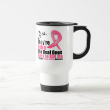 YES They're fake....My real ones tried to kill me Mugs