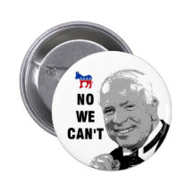 Yes We Can - No We Can't Anti-McCain Button