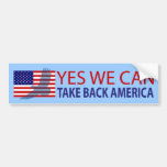 Yes We Can Take Back America Bumper Stickers
