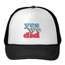 Yes We Did Hat
