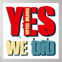 Yes We Did Voted Obama Print