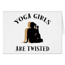 Yoga GIrls Are Twisted  Gift Greeting Card