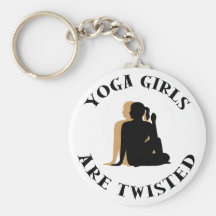 Yoga GIrls Are Twisted  Gift Keychain