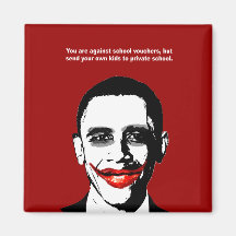 YOU ARE AGAINST SCHOOL VOUCHERS REFRIGERATOR MAGNETS