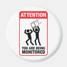You Are Being Monitored - Office Humour Refrigerator Magnet