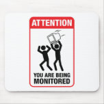 You Are Being Monitored - Office Humour Mousemat