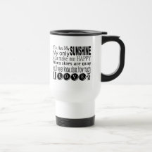 You Are My Sunshine Apparel and Gifts Mugs