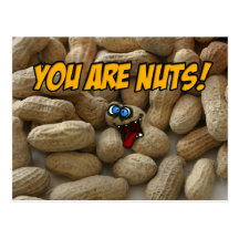 you are nuts! post cards