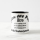 you are pro bro black tea cup mugs