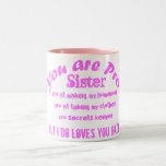 you are pro sister pink gift mug