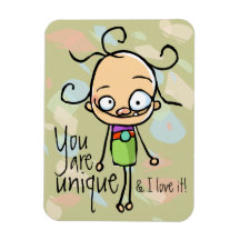 You are unique! I love it. Funny Personalizable Vinyl Magnet