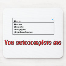 You Autocomplete Me Mousepad