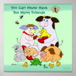 You Can Never Have Too May Friends II Posters