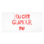 You Can't GLAMOUR Me Photo Card Template