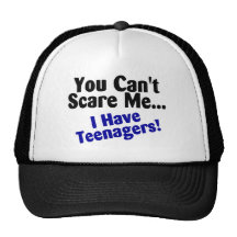 You Cant Scare Me I Have Teenagers Mesh Hat