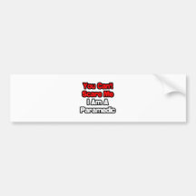 You Can't Scare Me...Paramedic Bumper Stickers