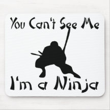 You Can't See Me Mousepad