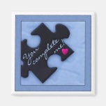 You Complete Me Refrigerator Magnets