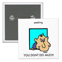 YOU DONT DO MUCH PINBACK BUTTONS