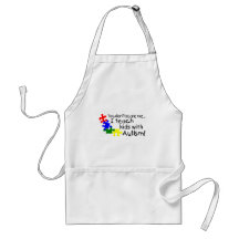 You dont Scare Me I Teach Kids With Autism Apron