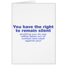 You Have The Right To Remain Silent Cards