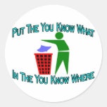 You Know Where Round Stickers