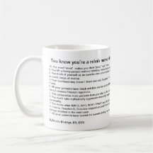 You know you’re a rehab nurse when… coffee mug