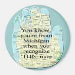 You Know You're From Michigan When Magnets