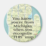 You Know You're From Michigan When You Recognise T Magnets