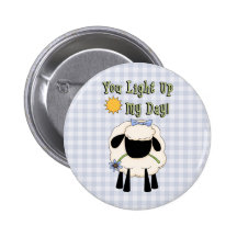 You Light Up My Day Pin