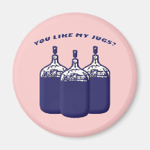 You Like My Jugs? Fridge Magnets