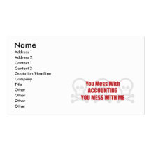 You Mess With Accounting You Mess With Me Business Card Template
